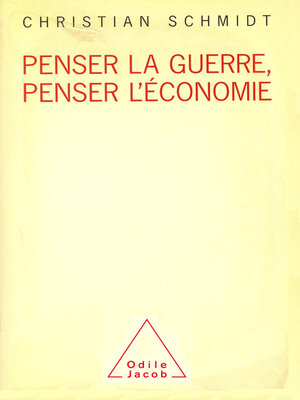 cover image of Penser la guerre, penser l'économie